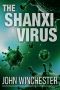 The Shanxi Virus · an Epidemic Survival Story