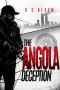 THE ANGOLA DECEPTION: An Action Thriller