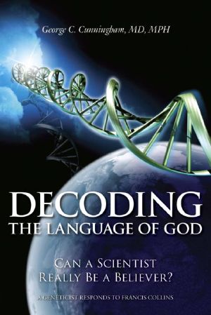 Decoding the Language of God · Can a Scientist Really Be a Believer?