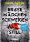 Brave Mädchen schweigen still