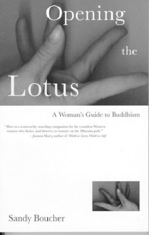 Opening the Lotus · A Woman's Guide to Buddhism