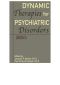 Dynamic Therapies for Psychiatric Disorders (Axis I)