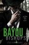 Bayou Bishops: Book 1