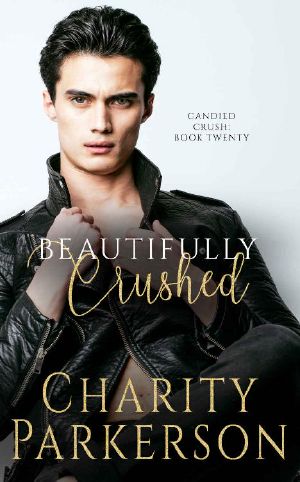 Beautifully Crushed (Candied Crush Book 20)