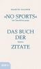 "No Sports" hat Churchill nie gesagt · Das Buch der falschen Zitate