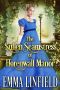 The Sullen Seamstress of Horenwall Manor · A Historical Regency Romance Novel