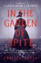 In the Garden of Spite, A Novel of the Black Widow of La Porte