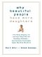 Why Beautiful People Have More Daughters · From Dating, Shopping, and Praying to Going to War and Becoming a Billionaire–Two Evolutionary Psychologists Explain Why We Do What We Do