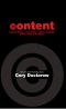 Content · Selected Essays on Technology, Creativity, Copyright, and the Future of the Future