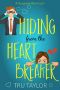 Hiding from the Heartbreaker · A Standalone Romantic Comedy · A Runaway Rom Com