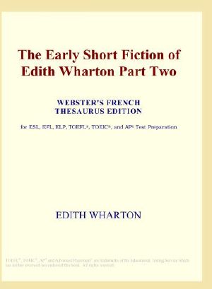 The Early Short Fiction of Edith Wharton Part Two