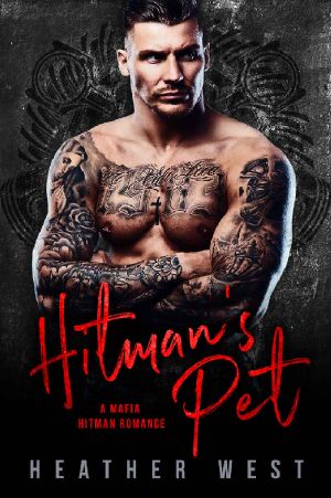 Hitman’s Pet · A Mafia Hitman Romance (Dirty Bikers Book 4)