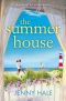 The Summer House · A Gorgeous Feel Good Romance That Will Have You Hooked