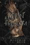 Reign of Freedom : A Dark Enemies to Lovers Romance (Corium University Book 5)