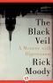 The Black Veil · A Memoir With Digressions