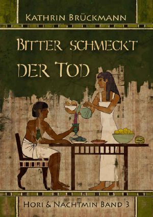 Bitter schmeckt der Tod · Hori & Nachtmin Band 3 (German Edition)