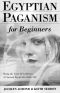 Egyptian Paganism · For Beginners