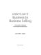 How to Say It · Business to Business Selling