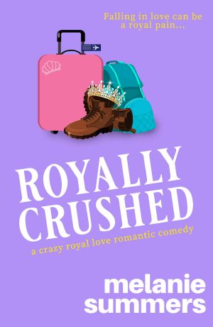 Royally Crushed · A Crazy Royal Love, Book 1