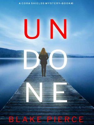 Cora Shields Mystery 01-Undone