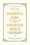 Raising Grateful Kids in an Entitled World