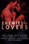 Enemies To Lovers : A Steamy Romance Anthology Vol 1 (Romancing The Tropes)