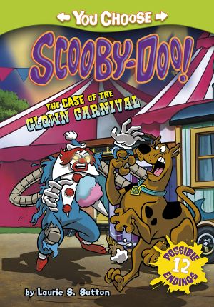 The Case of the Clown Carnival, You Choose Scooby-Doo, You Choose Scooby-Doo: The Case of the Clown Carnival