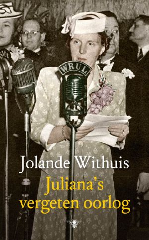 Juliana's Vergeten Oorlog