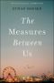 The Measures Between Us