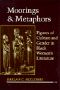 Moorings and Metaphors · Figures of Culture and Gender in Black Women's Literature