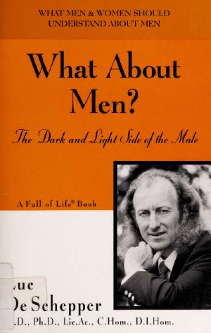 What About Men? · the Dark and Light Side of the Male