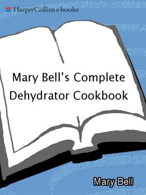 Mary Bell's Comp Dehydrator Cookbook