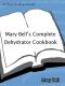 Mary Bell's Comp Dehydrator Cookbook