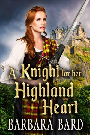 A Knight for Her Highland Heart (Scottish Highlander Romance)