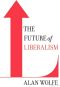 The Future of Liberalism