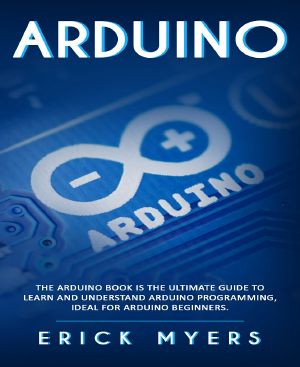 Arduino · The Arduino Book is the Ultimate Guide to Learn And Understand Arduino Programming, Ideal For Arduino Beginners.