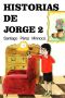 Historias De Jorge 2