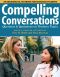 Compelling Conversations · Questions and Quotations on Timeless Topics - An engaging ESL textbook for Advanced ESL students