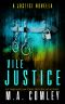 Vile Justice · A Justice Series Novella