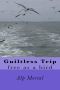 Guiltless Trip