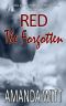 The Forgotten (The Red Series Book 4)