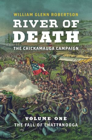 River of Death · the Chickamauga Campaign