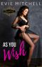 As You Wish · Capricorn Cove Series Halloween Spin-Off (Tiaras & Treats Book 13)