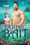 Taking the Bait · A Royal Mermen Mpreg Romance (Royal Merman Book 1)