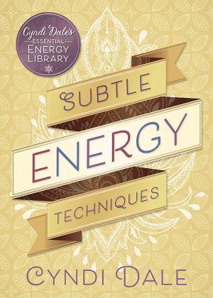 Subtle Energy Techniques