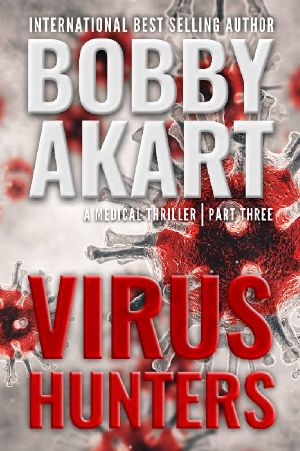 Virus Hunters 3: A Medical Thriller