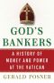 God's Bankers · A History of Money and Power at the Vatican