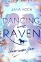 Dancing with Raven · Unser wildes Herz