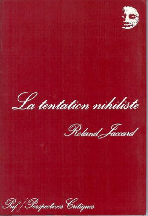 La Tentation Nihiliste