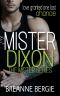 Mister Dixon: A Small Town Second Chance Billionaire Military Romance (Mister Series Book 3)